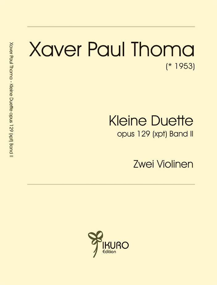 Xaver Paul Thoma: Kleine Duette für zwei Violinen Op. 129 (xpt) Band II