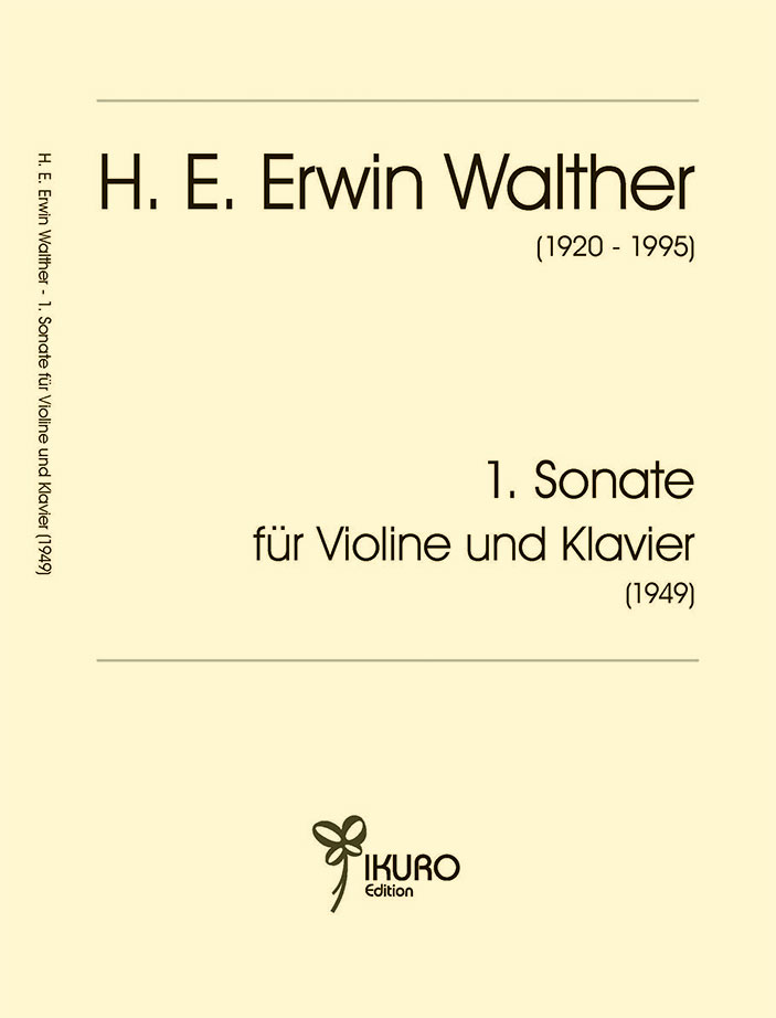 H. E. Erwin Walther: 1. Sonate für Violine und Klavier (1949)