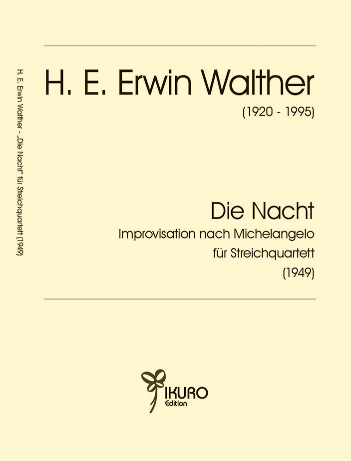 H. E. Erwin Walther: Streichquartett Die Nacht (1949)