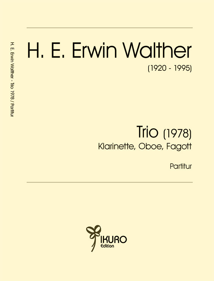 H. E. Erwin Walther:  Trio für Klarinette, Oboe und Fagott (1978)