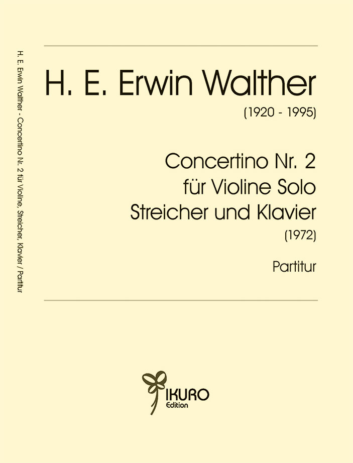H. E. Erwin Walther: Concertino Nr. 2 für Violine solo, Streicher und Klavier (1972) | Partitur