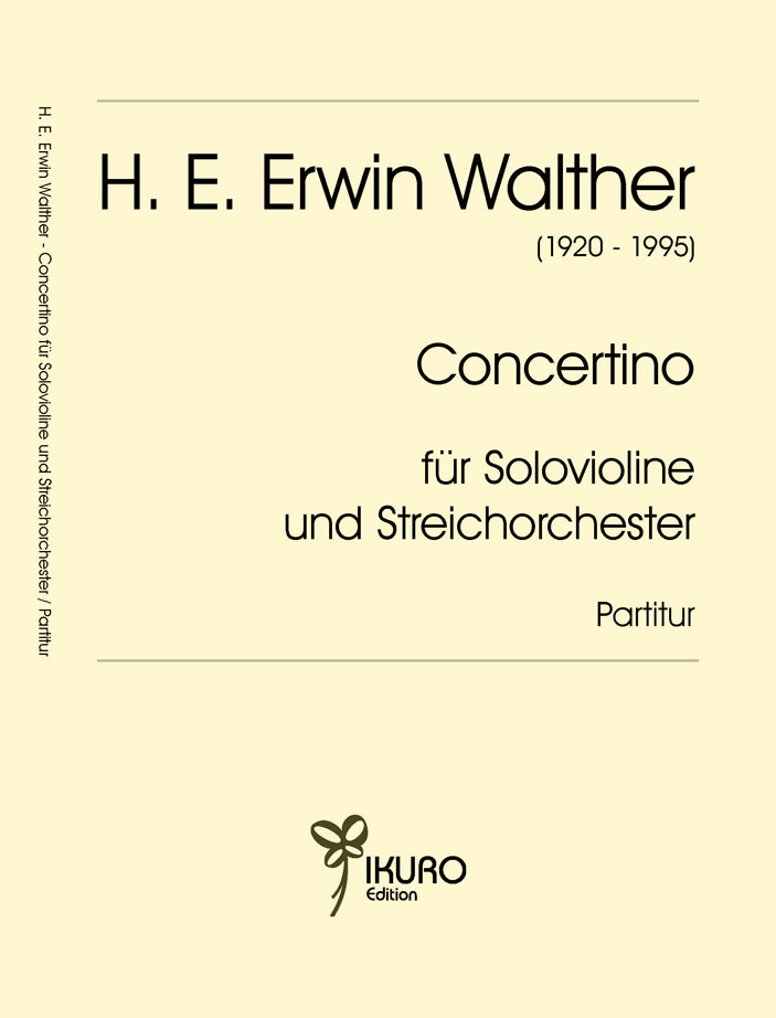 H .E. Erwin Walther: Concertino für Violine 1988
