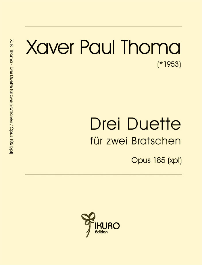Xaver Paul Thoma: Drei Duette für zwei Bratschen Opus 185 (xpt)