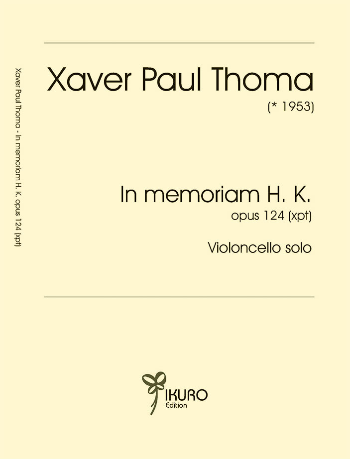 Xaver Paul Thoma: In memoriam H.K. Opus 124 (xpt)