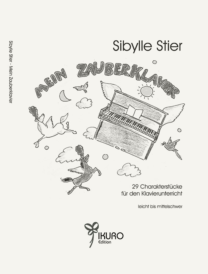 Sibylle Stier: Mein Zauberklavier (2007)