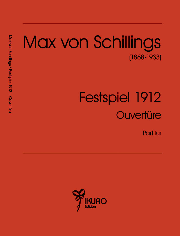 Max von Schillings: Festspiel 1912 – Ouvertüre