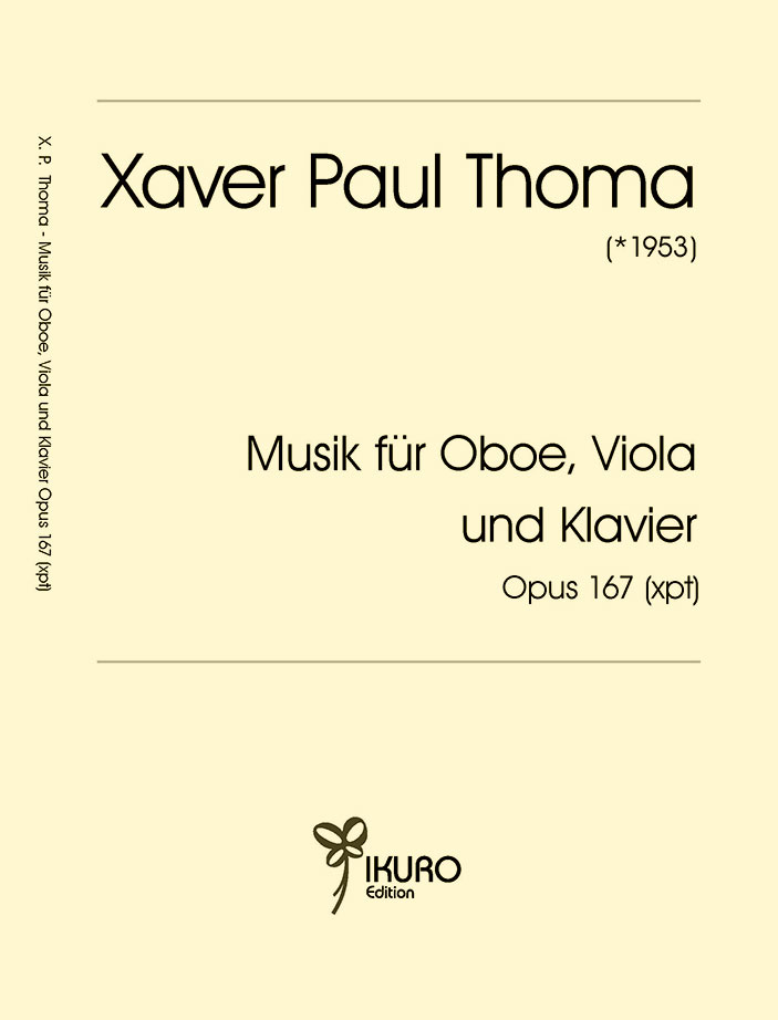 Xaver Paul Thoma: Musik für Oboe, Viola und Klavier Op. 167 (xpt)