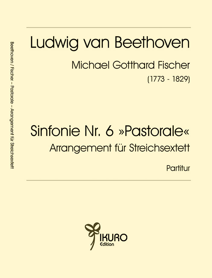 Beethoven / Fischer: Sinfonie Nr. 6 Pastorale Arrangement für Streichsextett