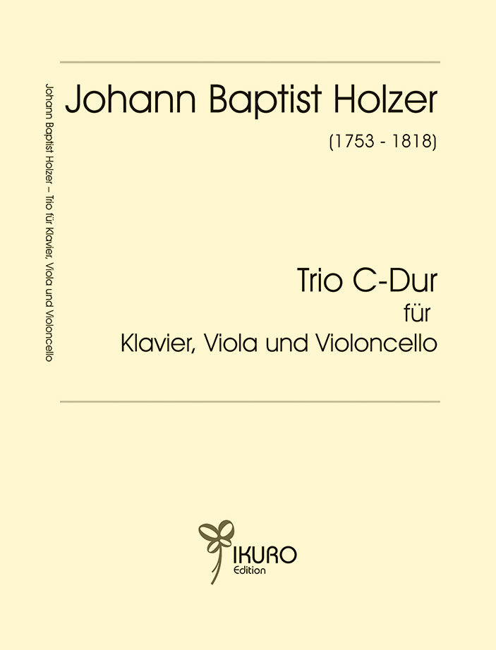 Johann Baptist Holzer: Trio C-Dur für Klavier, Viola und Violoncello