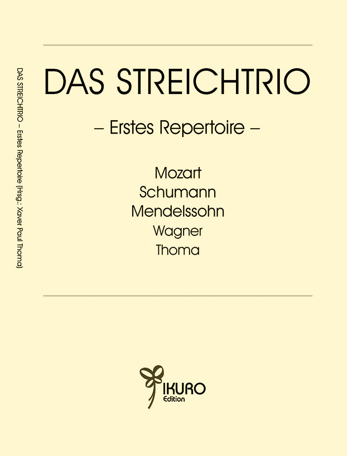 Xaver Paul Thoma: Das Streichtrio – Erstes Repertoire Opus 195 (xpt)