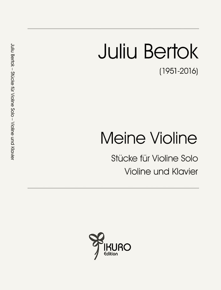 Juliu Bertok: Meine Violine