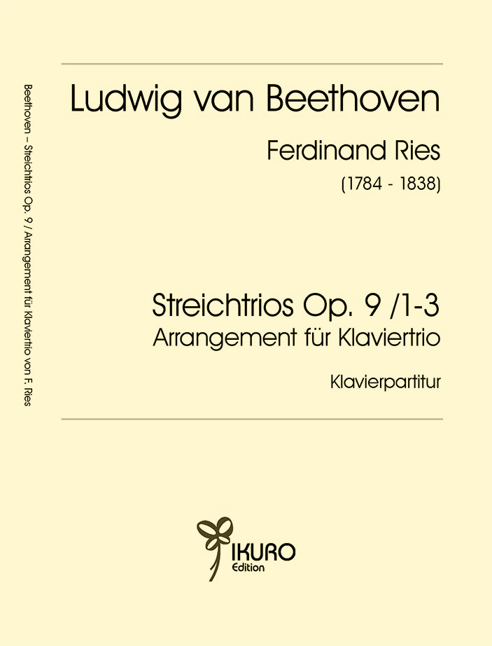 L.v. Beethoven / Ferdinand Ries: Streichtrios op. 9 / Arrangement für Klaviertrio